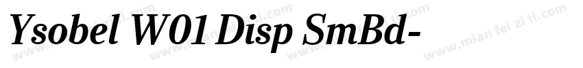 Ysobel W01 Disp SmBd字体转换